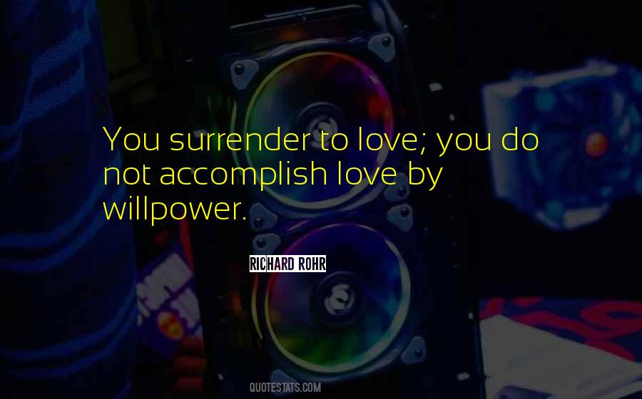 Quotes About Surrender To Love #1657081