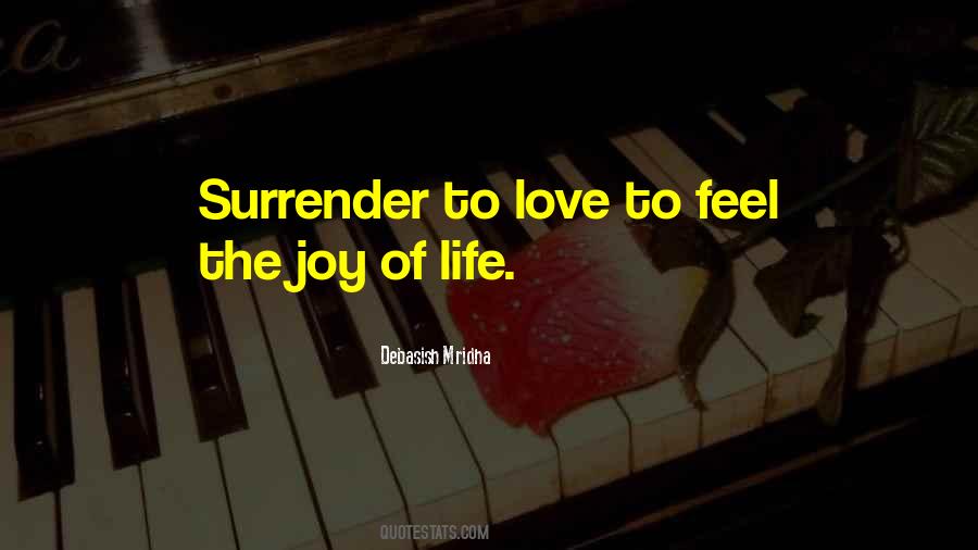 Quotes About Surrender To Love #6937