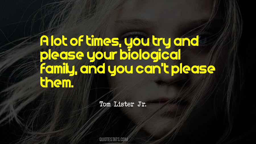 Quotes About Non Biological Family #1661393