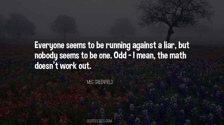 Quotes About Odd One Out #525455