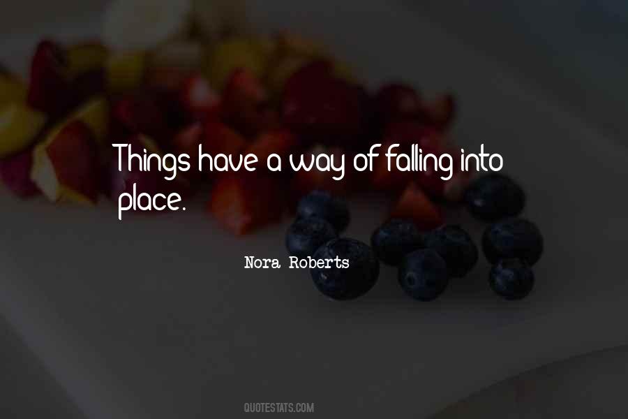 Quotes About Falling Into Place #1623414