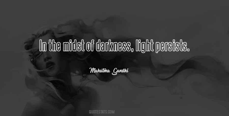 Quotes About Light In The Midst Of Darkness #1802810