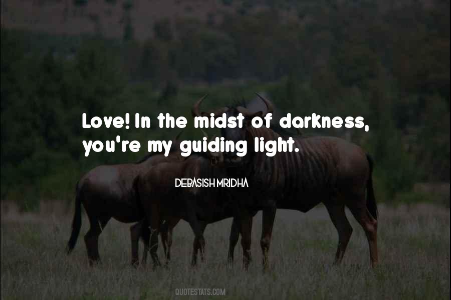 Quotes About Light In The Midst Of Darkness #612740