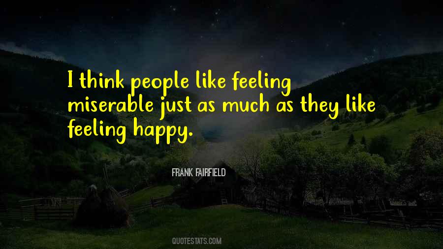 Feeling Happy Now Quotes #6258