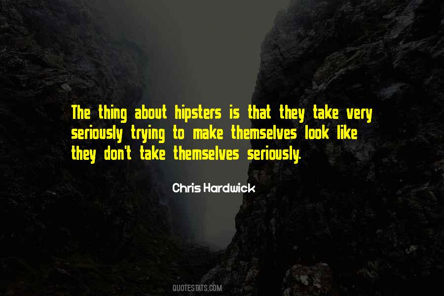 Quotes About Hipsters #1220913