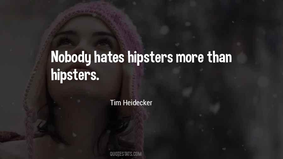 Quotes About Hipsters #433622