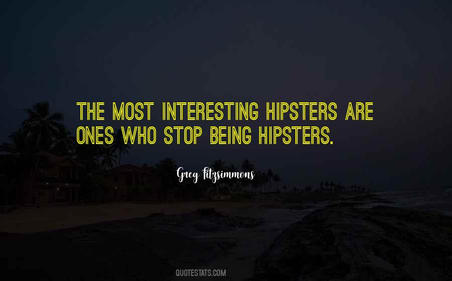Quotes About Hipsters #605727