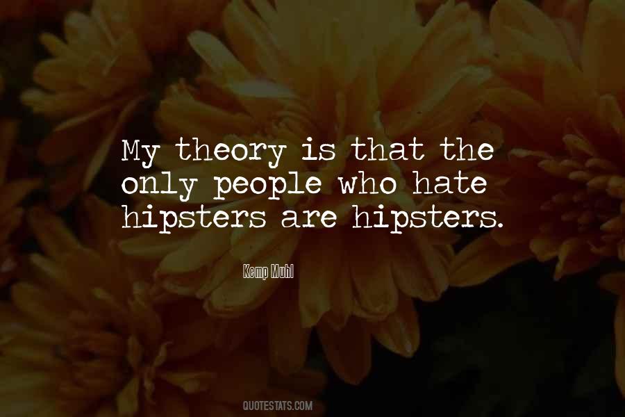Quotes About Hipsters #96572