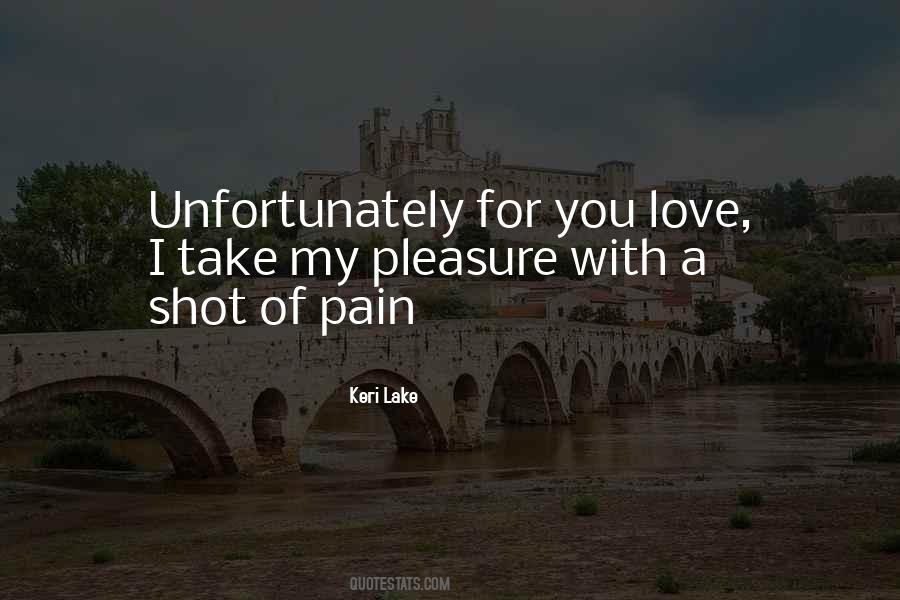 Pleasure Of Love Quotes #107467