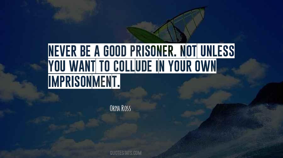 Quotes About Imprisonment #735996