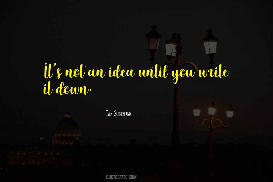 Quotes About An Idea #1611140