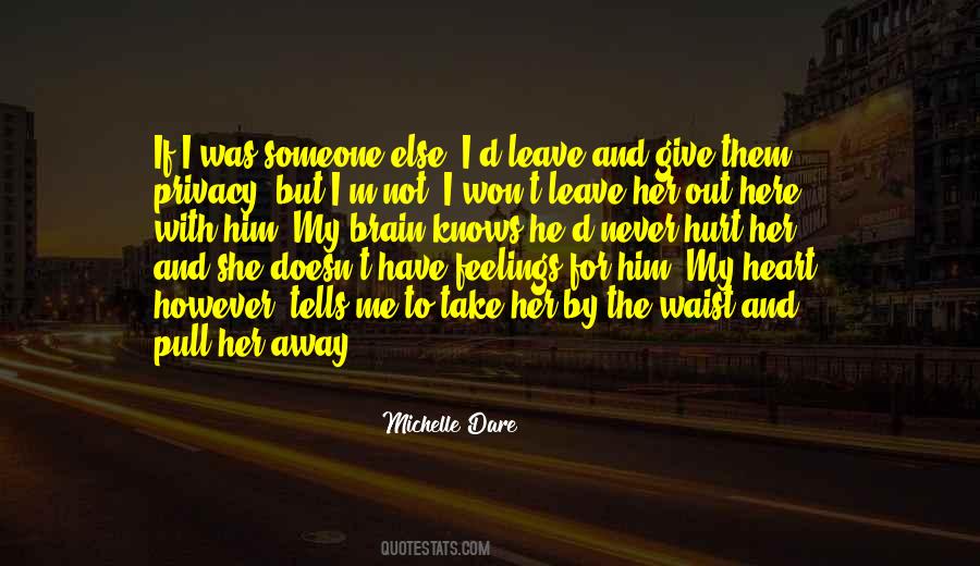 Quotes About My Feelings For Him #409901