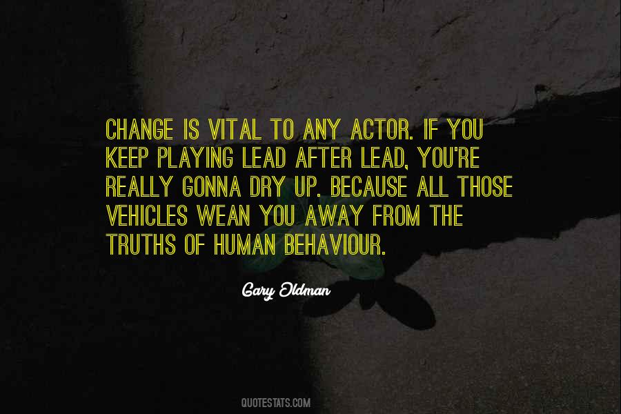 Quotes About Behaviour Change #1128181