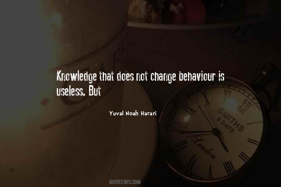 Quotes About Behaviour Change #602714