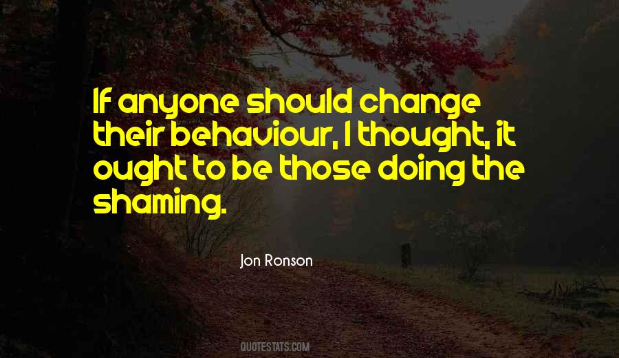Quotes About Behaviour Change #881661