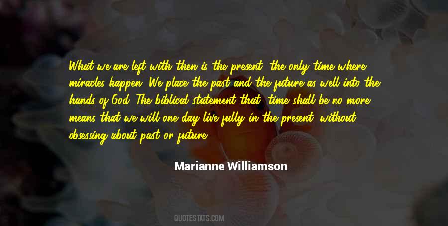 In The Present Quotes #1237069