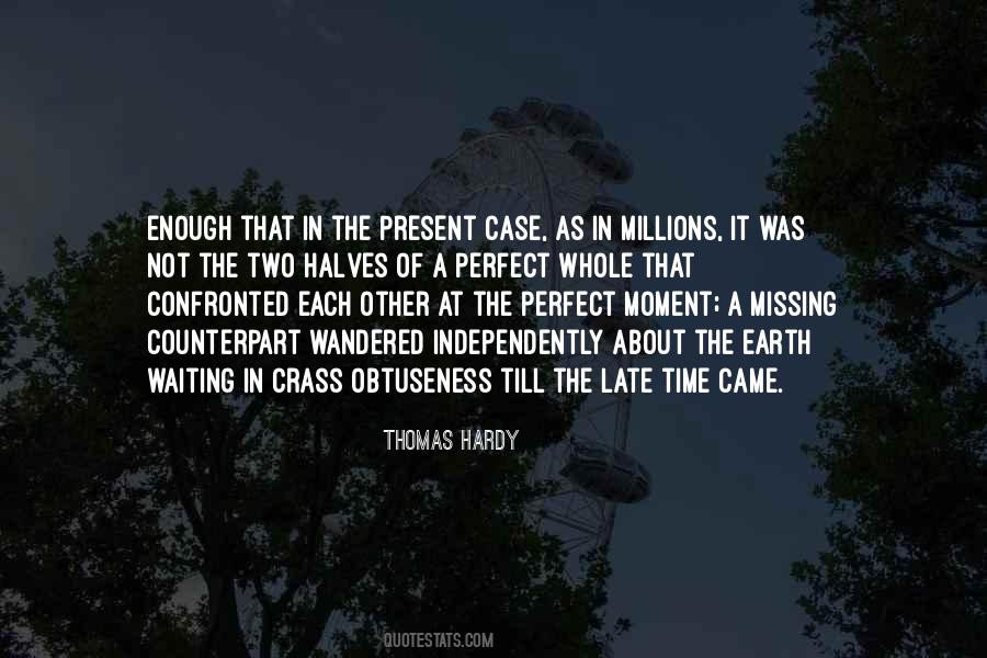 In The Present Quotes #1249296