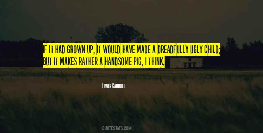 Quotes About Handsome #1162750