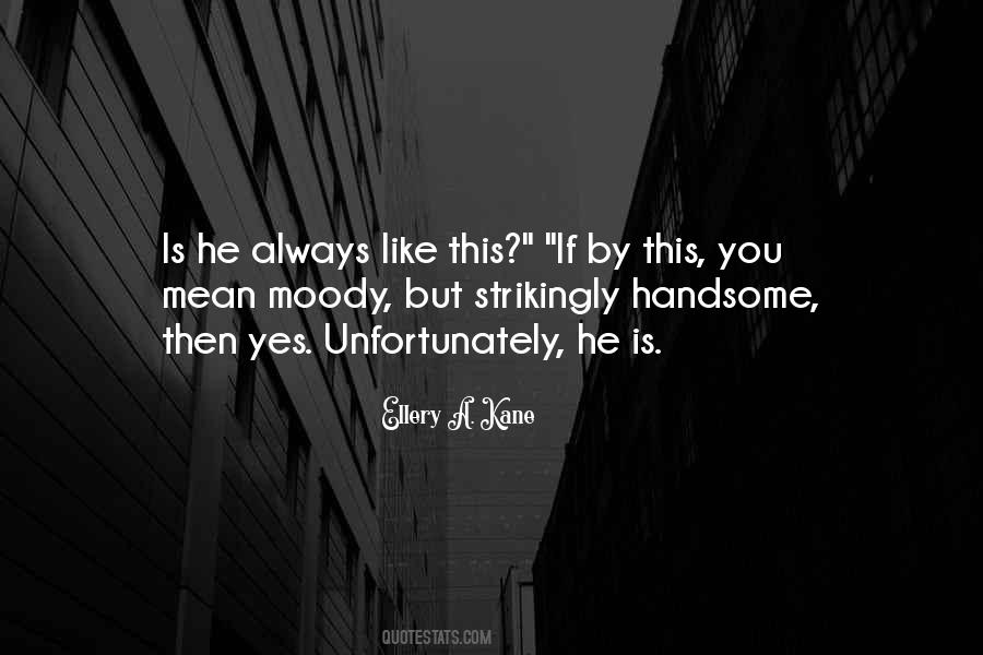 Quotes About Handsome #1247601