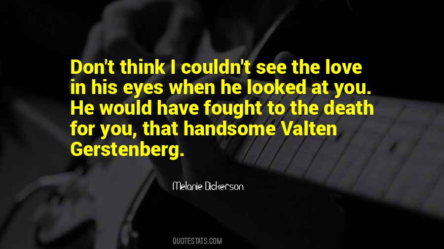 Quotes About Handsome #1252972