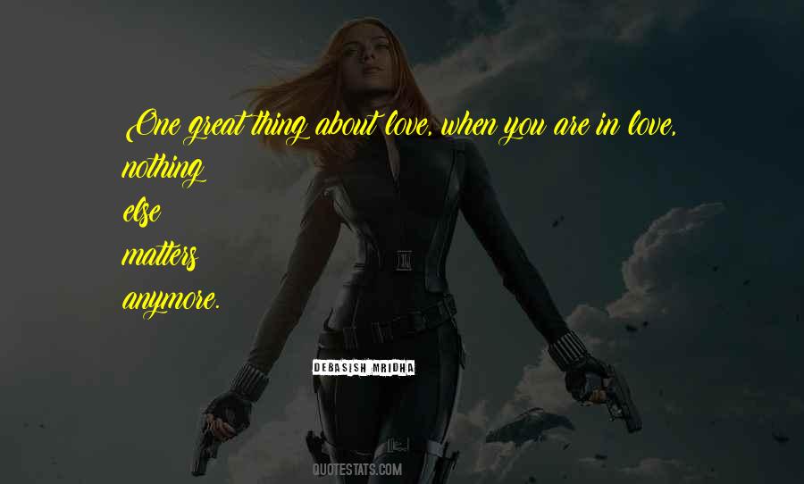 Quotes About Nothing Matters Anymore #749542