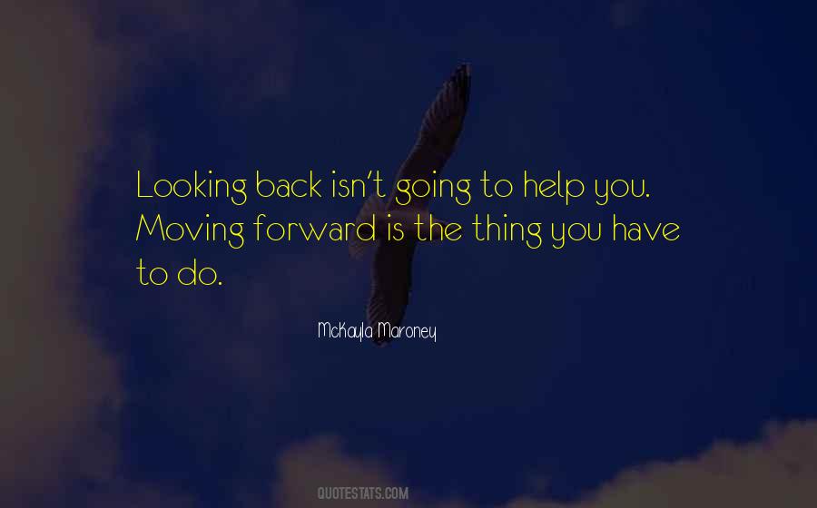 Quotes About Not Looking Back And Moving On #1728847