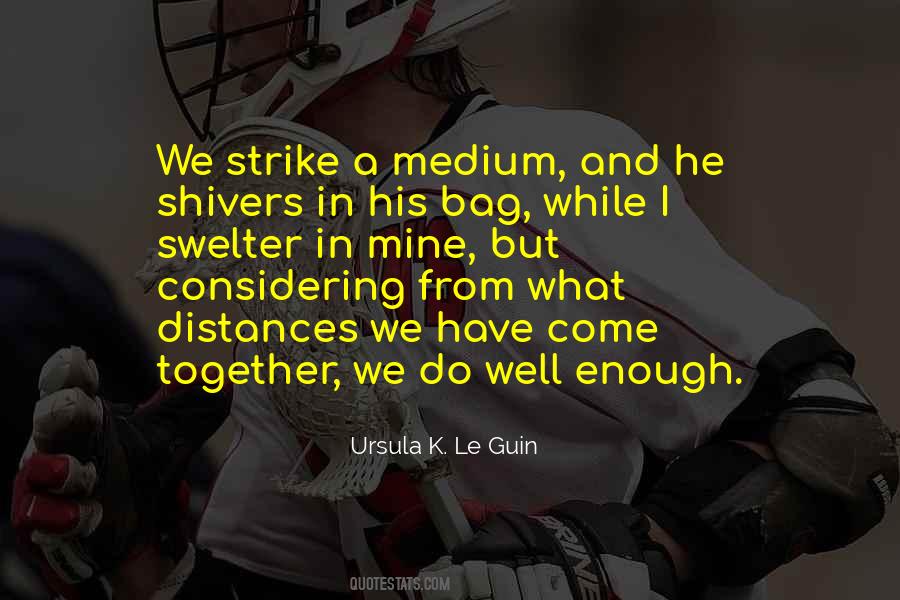 Together We Quotes #921544
