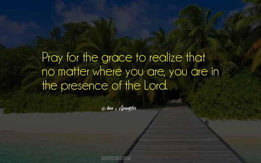 Quotes About The Grace Of The Lord #998706