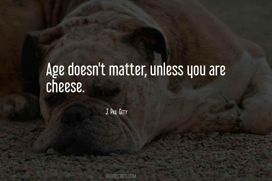 Quotes About Age Doesn't Matter #1465287