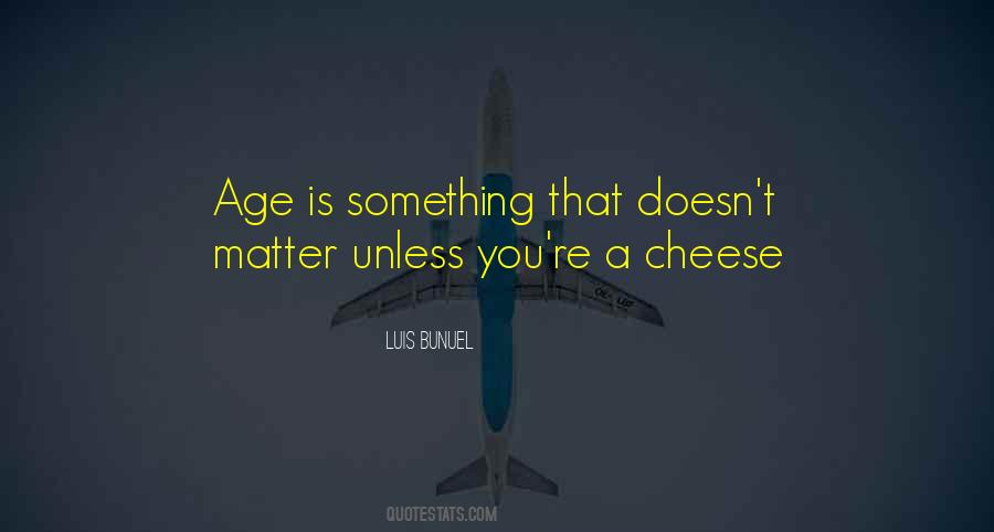 Quotes About Age Doesn't Matter #391736