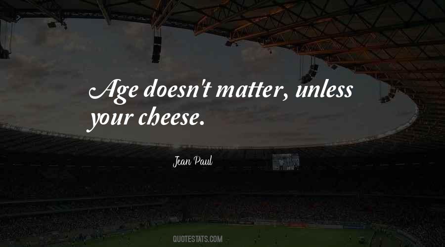 Quotes About Age Doesn't Matter #485735
