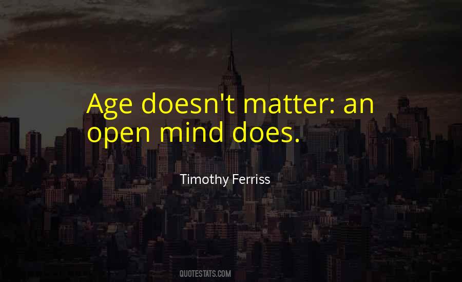 Age doesn't matter: an open mind does..