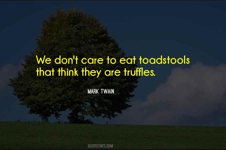 Quotes About Truffles #1216272