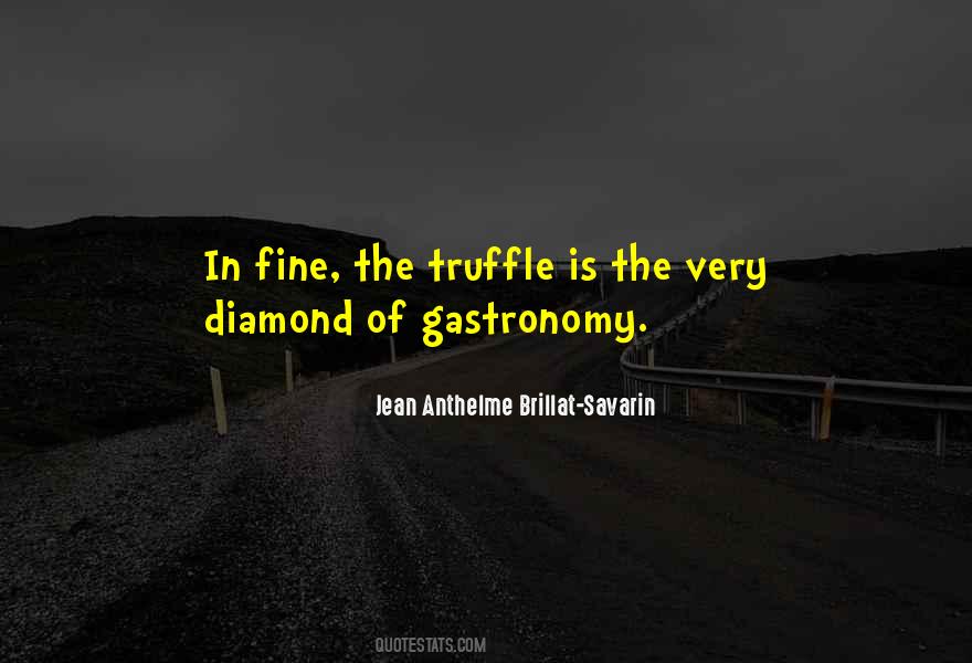 Quotes About Truffles #1593176