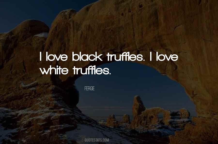 Quotes About Truffles #677797