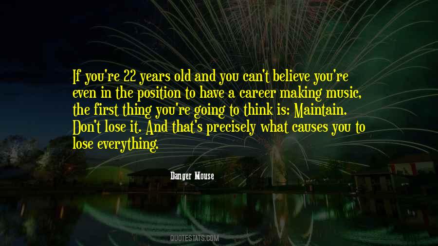 Quotes About 22 Years Old #1543489