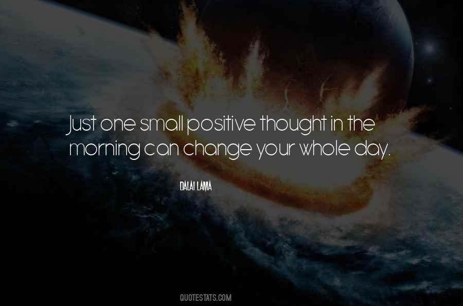 One Small Positive Thought Quotes #1195460