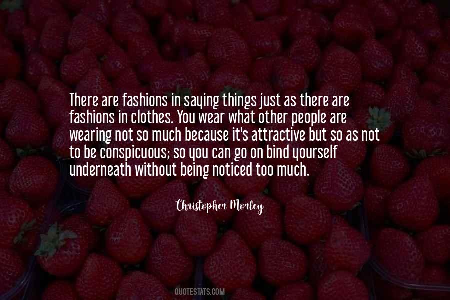 Quotes About Clothes You Wear #1310238