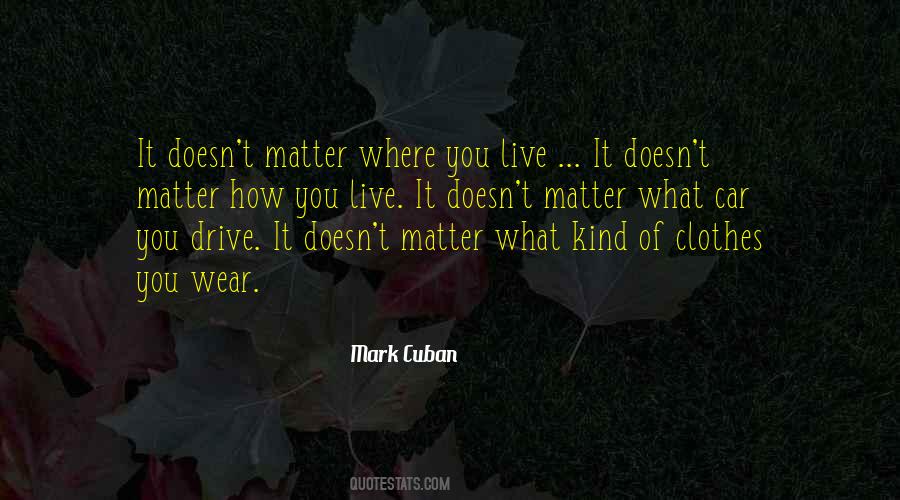 Quotes About Clothes You Wear #1311811