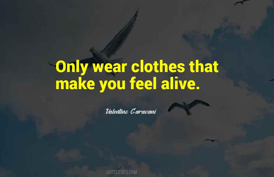 Quotes About Clothes You Wear #428689