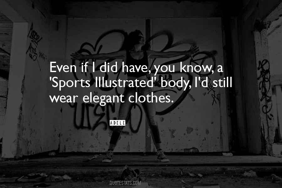 Quotes About Clothes You Wear #959544