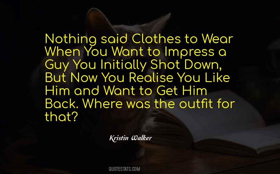 Quotes About Clothes You Wear #995809