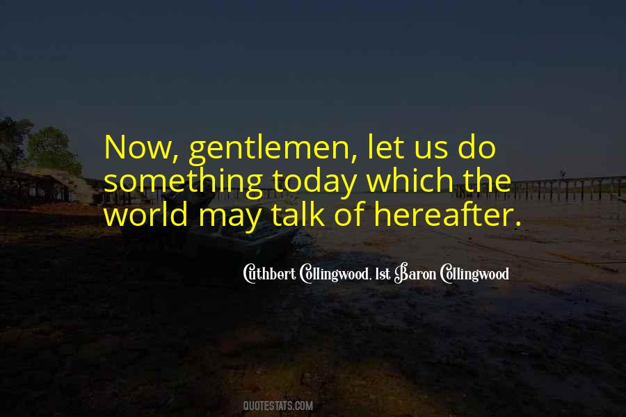 Quotes About Gentlemen #1397989