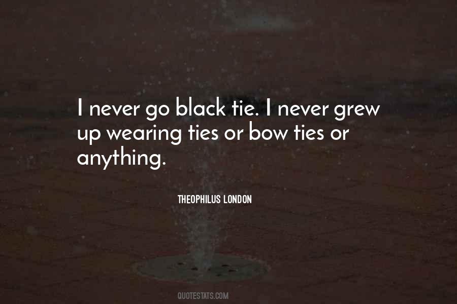 Quotes About Black Ties #1054712