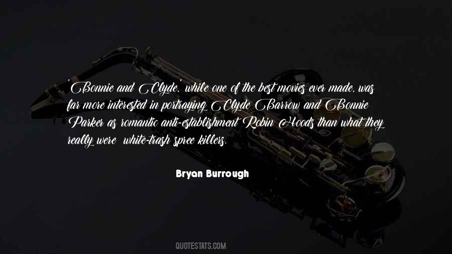 Quotes About Clyde Barrow #1450811