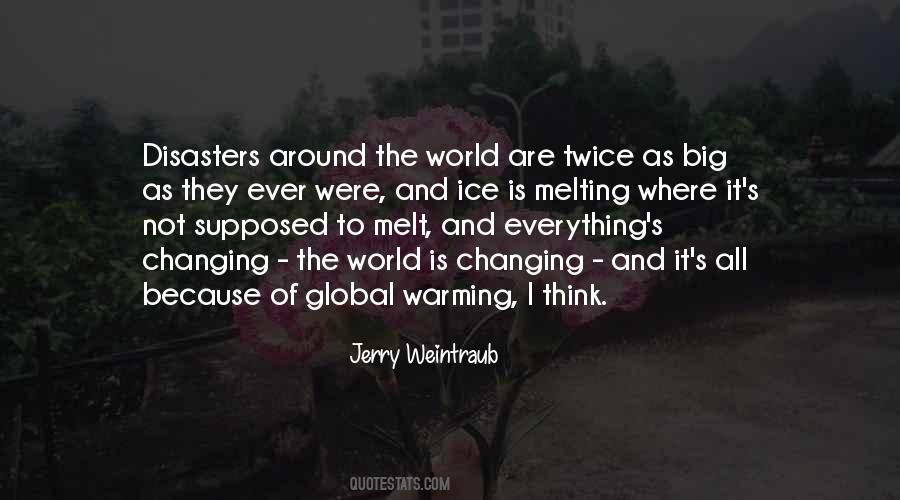Quotes About Ice Melting #948063