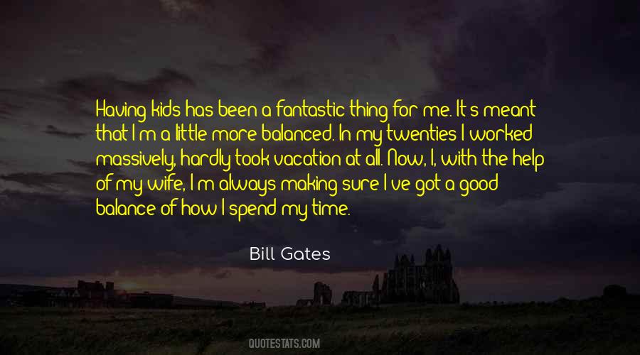 Spend Time With Family Quotes #1437945