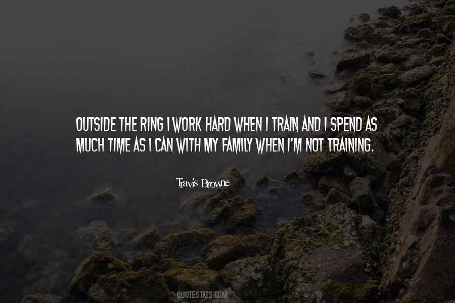 Spend Time With Family Quotes #459280