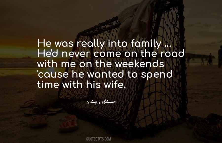 Spend Time With Family Quotes #810856