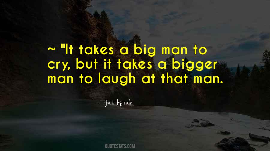 Too Big To Cry Quotes #584785